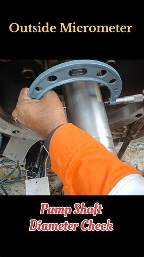 Shaft Diameter Check #pump #micrometer #shaft