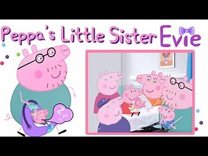 💝New Baby Born | Peppa Pig 🐷 #eviepig #evie 🎉