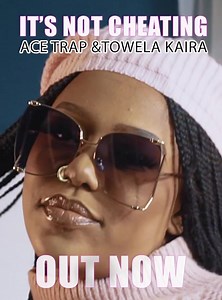 Acetrap Zm & Towela Kaira - #ItsNotCheating music video is officially out on YouTube. Link in comment section. | Acetrap Zm