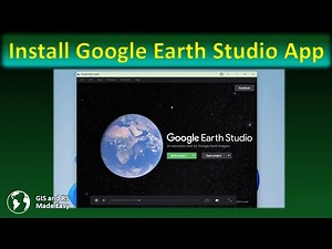 How to Install Google Earth Studio App