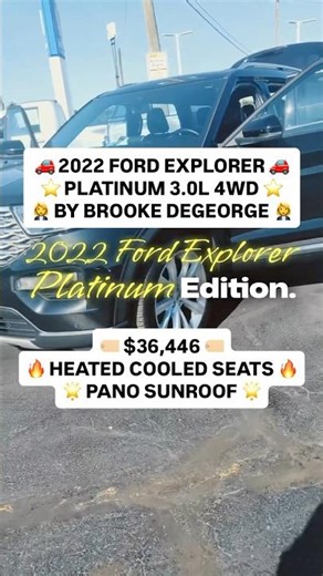 Brooke Degeorge presents a 2022 Ford Explorer Platinum Edition #cawoodauto
