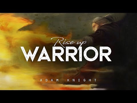 Rise Up Warrior - Adam Knight (LYRICS)