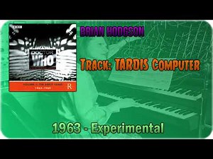 🔄 Brian Hodgson - TARDIS Computer [1963] 🔄