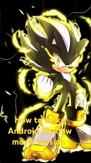 how to make movie Shadow Android