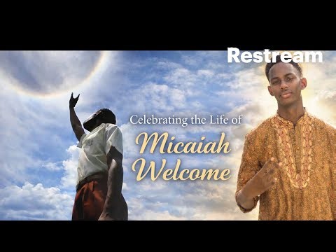 Celebrating the Life of Micaiah Welcome
