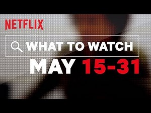 More New Titles on Netflix US | May | Netflix