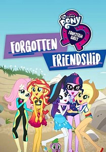 My Little Pony: Equestria Girls - Forgotten Friendship (2018)