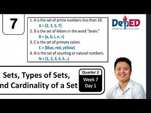 Sets, Types of Sets, and Cardinality of a Set | Grade 7 Mathematics | Q2 W7 D1