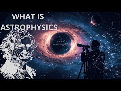 Learn About astrophysics