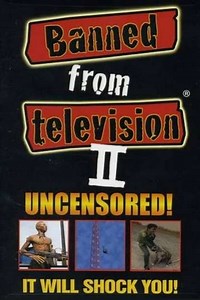 Banned from Television II (1998) - Movie