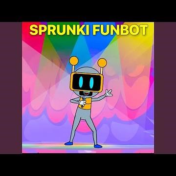 Sprunki FunBot Song