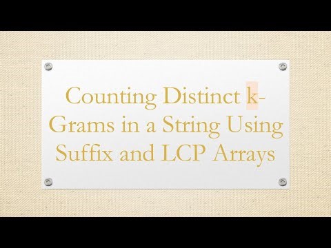 Counting Distinct k-Grams in a String Using Suffix and LCP Arrays