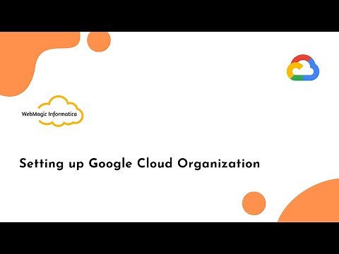 Setting up Google Cloud Organization