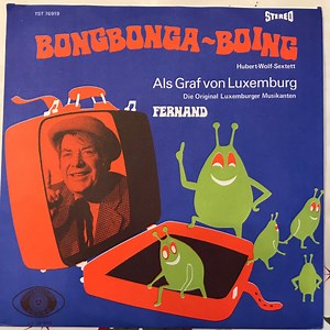 Fernand Wark - Bongbonga-Boing / Als Graf von Luxemburg
