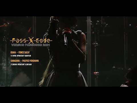 PassCode - VERSUS PASSCODE 2021＜for J-LOD LIVE＞