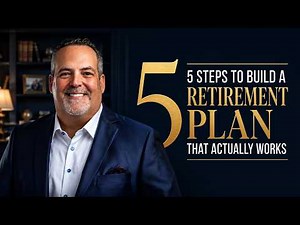 5 Steps to Build a Retirement Plan That Actually Works