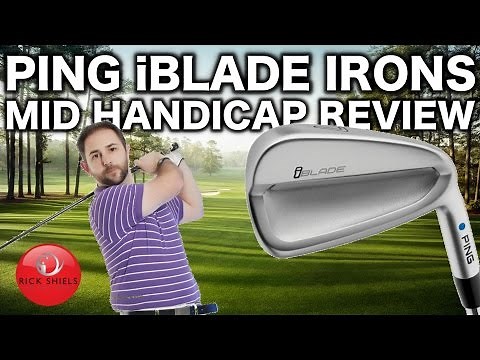 PING iBLADE IRONS REVIEWED BY MID HANDICAPPER