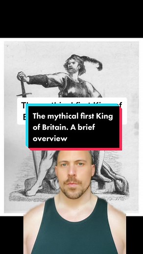 Brutus of Troy: The Mythical First King of Britain
