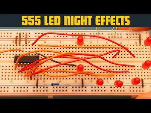 How to Make LED Night Effects With 555 Timer + CD4017