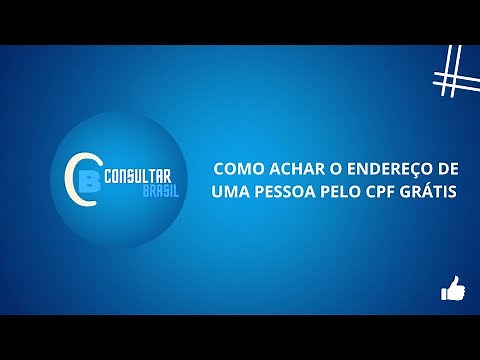 COMO ACHAR O ENDEREÇO DE UMA PESSOA PELO CPF GRÁTIS - CONSULTAR BRASIL
