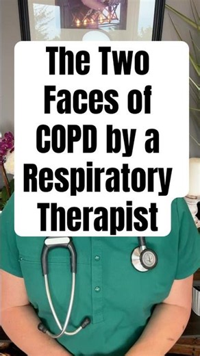 Two Faces of COPD by a Respiratory Therapist #copd #emphysema #lunghealth