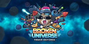 Broken Universe - Tower Defense