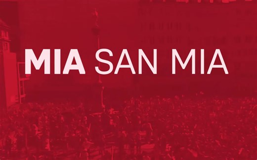 【拜仁慕尼黑】【超燃】拜仁官方歌曲“MIA SAN MIA”MV