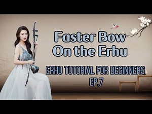 Cathy Erhu 101| |Erhu tutorial for beginner EP.7|Erhu Practice Tips to Play FASTER.| CATHY YANG ERHU