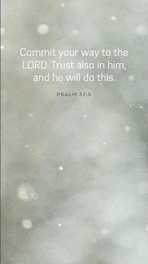 Commit Your Way to the Lord | Powerful Bible Motivation from Psalm 37:5 to Build Faith and Trust
