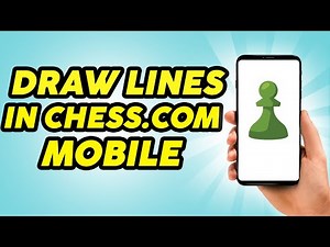 How to Draw Lines in Chess.com Mobile - Draw Arrows Easily!!!