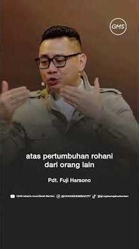 BERTUMBUH DENGAN MEMURIDKAN | PDT. FUJI HARSONO | GMS JAKARTA JAWA BARAT BANTEN