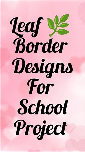 9 leaf border design for school project/leaf front page design