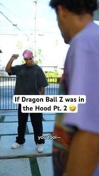 Dragon Ball Z in the Hood Pt. 2‼️🤣 #anime #comedyshorts #sketchcomedy