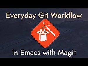 9 Techniques to Boost Your Git Workflow with Magit