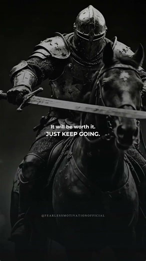 It will be worth it… JUST KEEP GOING.