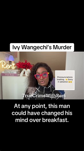 The Tragic Story of Ivy Wangechi's Murder