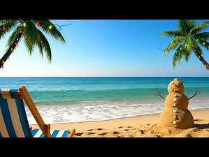 🌊🎅 Christmas on the Beach | Festive Ocean Sounds & Holiday Vibes Beachfront Tropical Ocean Sea Vibes