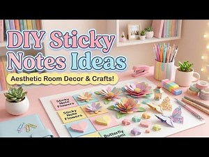 Amazing DIY Sticky Notes Crafts Ideas | Creative Things You Can Make at Home