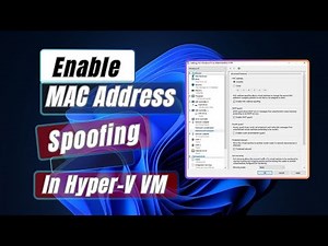 How to Enable MAC Address Spoofing In Hyper V VM (Virtual Machine)