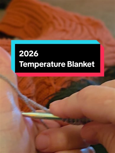 Creating a Temperature Blanket for 2026