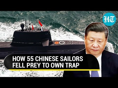 55 Chinese Sailors Killed; Beijing's Submarine Falls Prey To Trap Laid For U.S., UK | Details