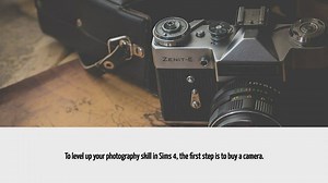 How To Level Up Photography Skill Sims 4