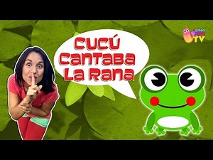 ♫♪ CUCÚ CANTABA🐸 LA RANA🐸♫♪ canción completa con baile