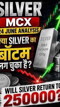 Silver MCX 24 June Analysis l SILVER WEDNUSADY ANALYSIS l #silveranalysis #silver