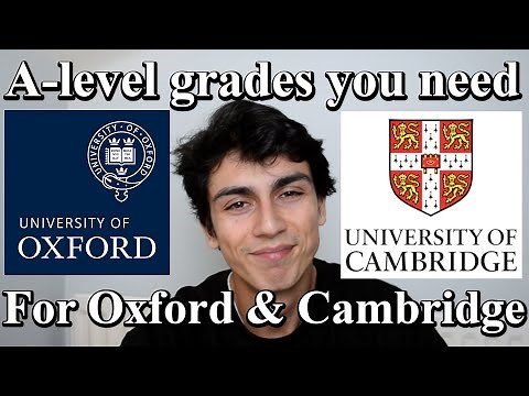 A-level grades you need for Oxford & Cambridge