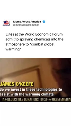Moms Across America on Instagram: "James O’Keefe spoke directly with World Economic Forum officials in Davos, who openly admitted to geoengineering, a topic long dismissed as “conspiracy theory.” ➡️Follow @momsacrossamerica & @yesmaamusa Moms Across America is an independent nonprofit powered by your donations. Support our mission to create a healthier nation by removing toxins from our food supply with a monthly donation, link in our bio or go to: [https://www.momsacrossamerica.com/monthly_dona