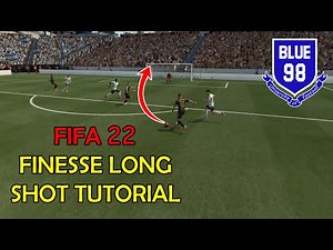 FIFA 22 Finesse Long Shot Tutorial | Full Guide