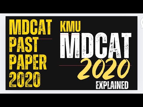 KMU MDCAT 2020 (past paper) Explained #MDCAT