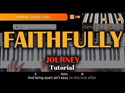 Faithfully (Journey) Tutorial on How to play Piano and Keyboard with chords & lyrics