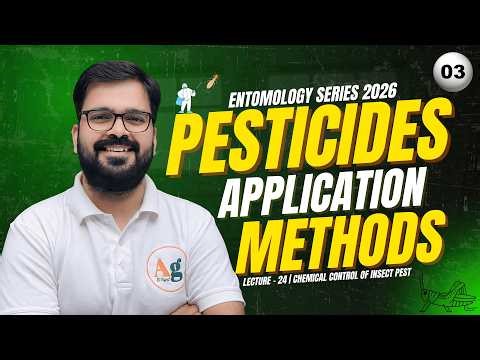 L-24: Pesticides Application Methods | Pralinage | Chemical Control of Insect | IPM | Entomology